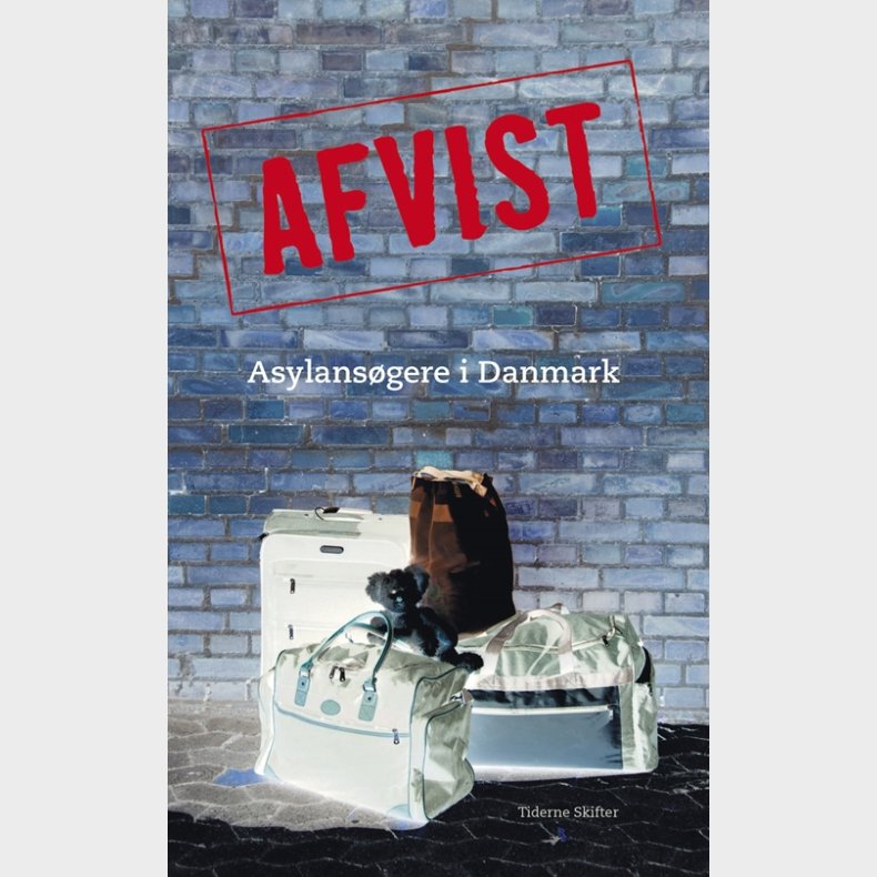 Afvist - Asylansgere i Danmark