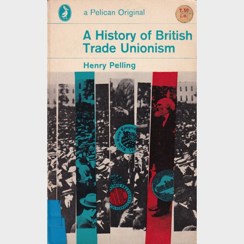 A History of British Trade Unionism