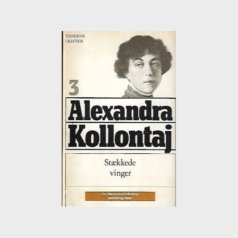 Alexandra Kollontaj - Udvalgte skrifter 1-3