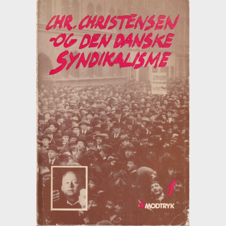 Chr. Christensen og den danske syndikalisme (Bind 1+2)