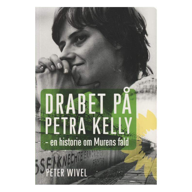 Drabet p Petra Kelly - en historie om Murens fald