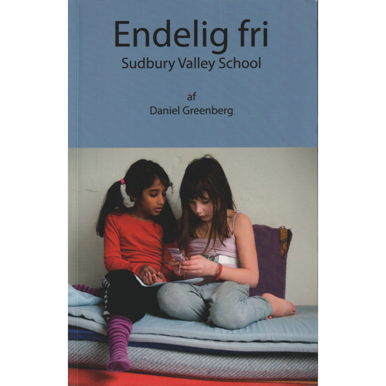 Endelig fri - Sudbury Valley School