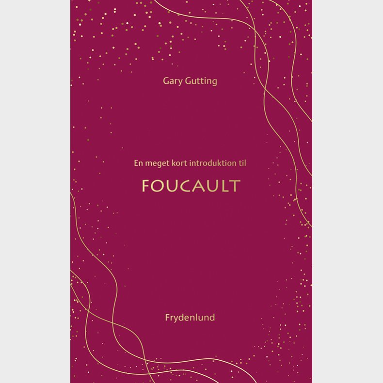 En meget kort introduktion til Foucault