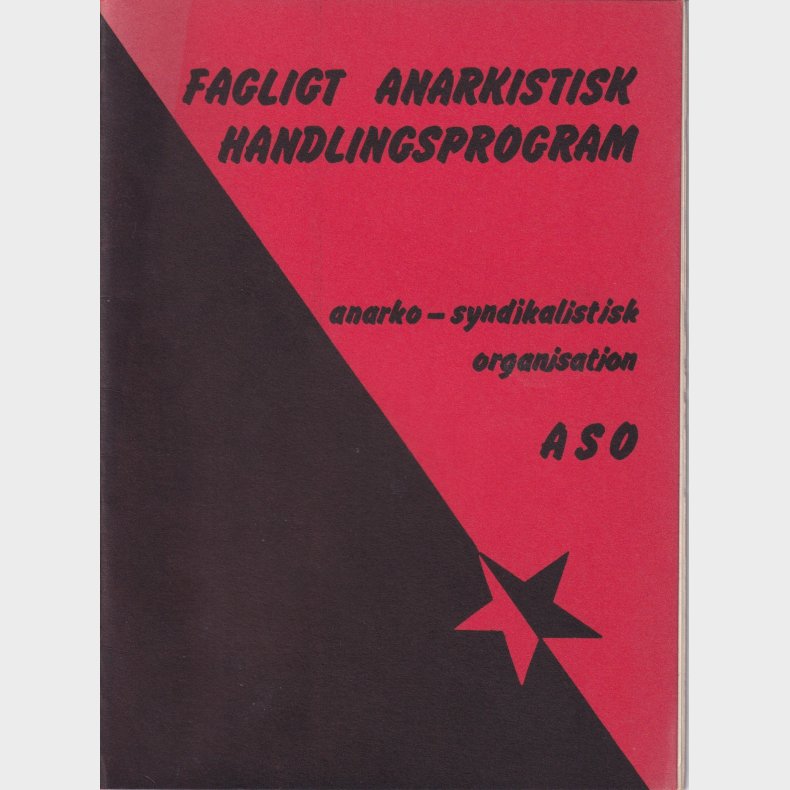 Fagligt anarkistisk handlingsprogram - anarko-syndikalistisk organisation