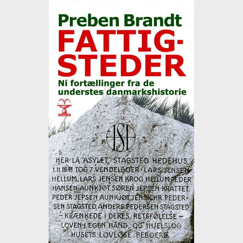 Fattigsteder - ni fortllinger fra de understes danmarkshistorie