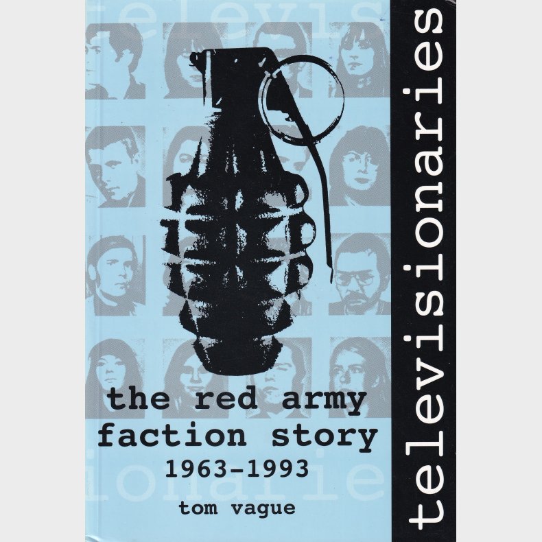 Televisionaries: The red army faction story 1963-1993