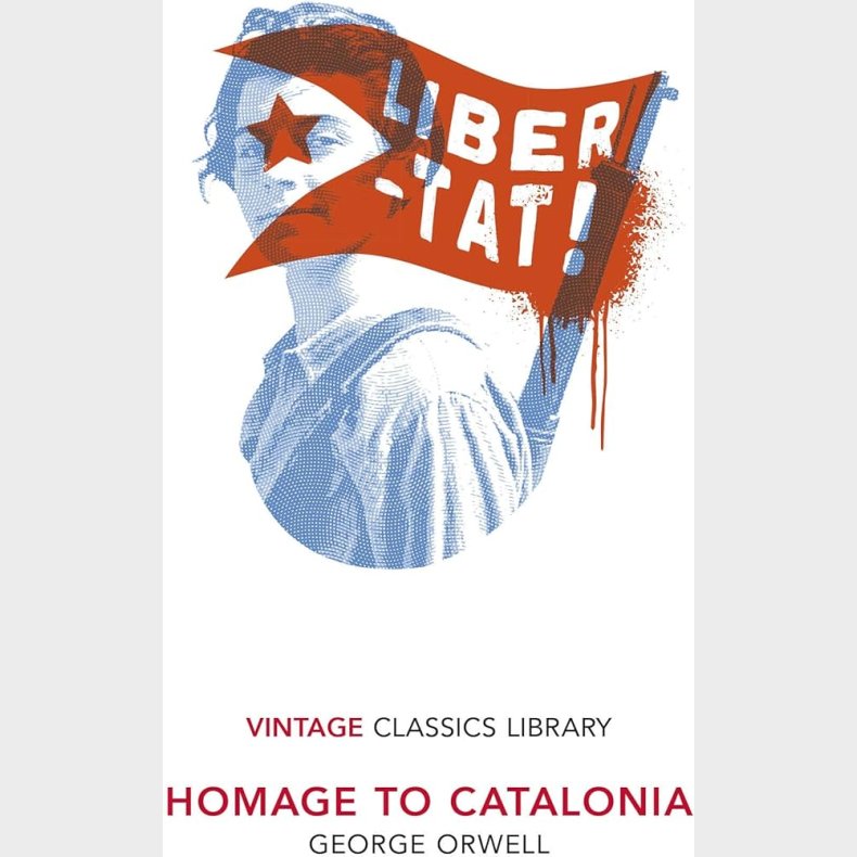 Homage to Catalonia (VINTAGE CLASSICS LIBRARY)