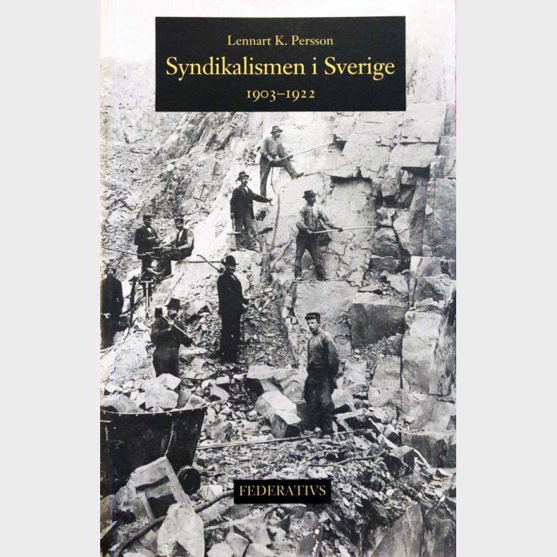 Syndikalismen i Sverige 1903-1922